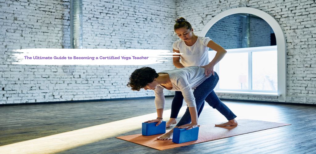 ultimate-guide-to-becoming-a-certified-yoga-teacher