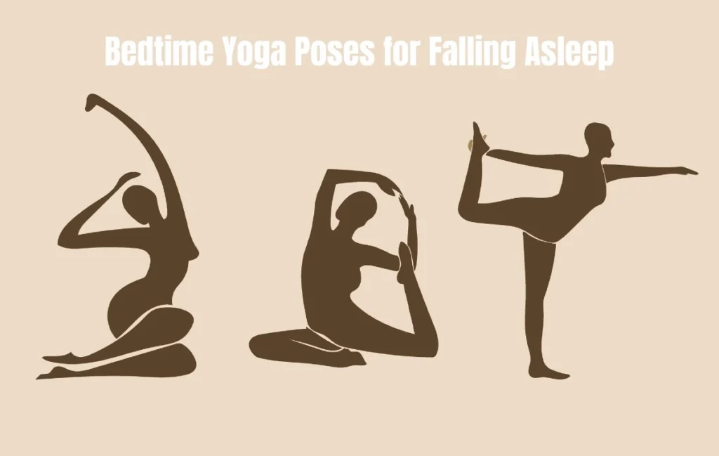 Bedtime Yoga Poses for Falling Asleep